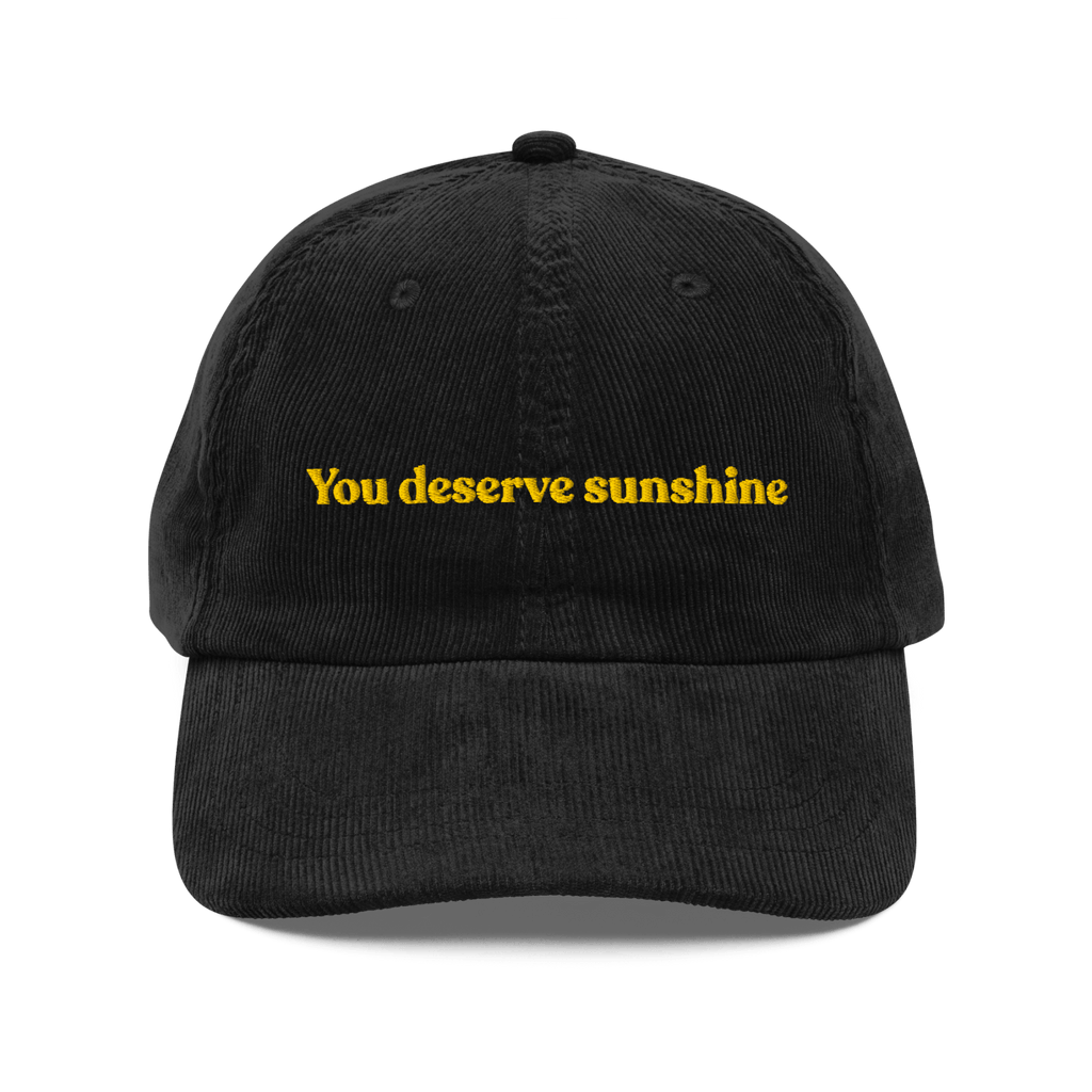 You Deserve Sunshine Embroidered Hat