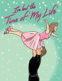 Dirty Dancing - Time of My Life GREETING CARD