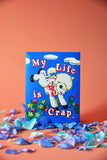 My Life Is Crap Tea Towel by Magda Archer x Third Drawer Down