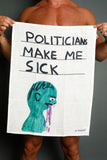 Politicians Make Me Sick Tea Towel - Third Drawer Down X David Shrigley Tea Towel