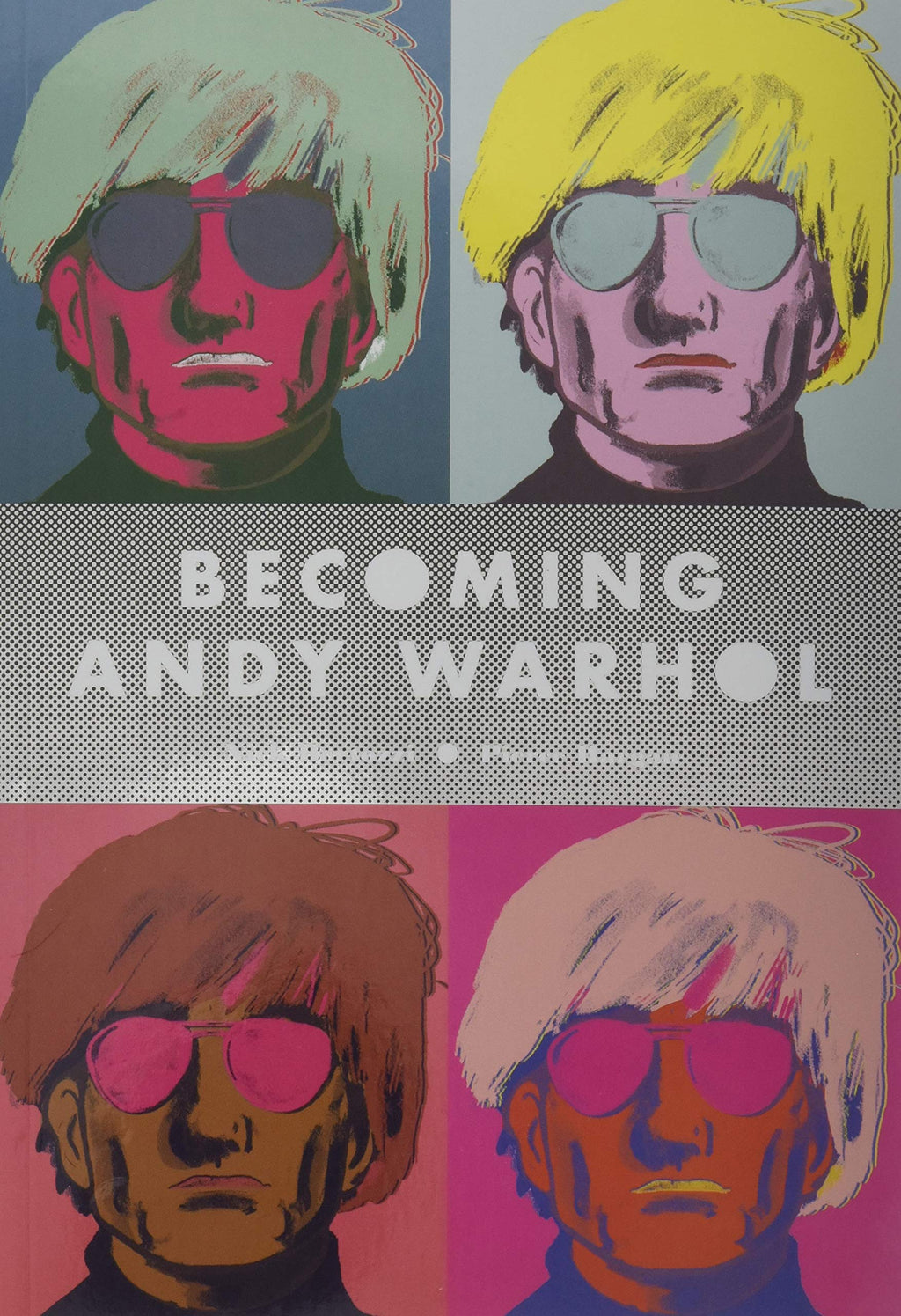 Becoming Andy Warhol