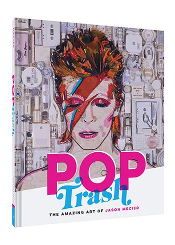 Pop Trash: The Amazing Art of Jason Mecier
