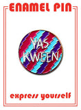 Yas Kween Pin By The Found
