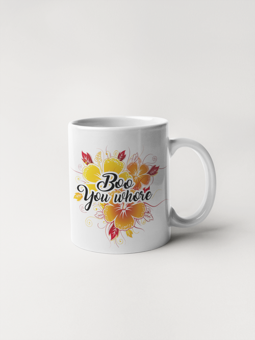 BOO YOU WHORE FLORAL MUG