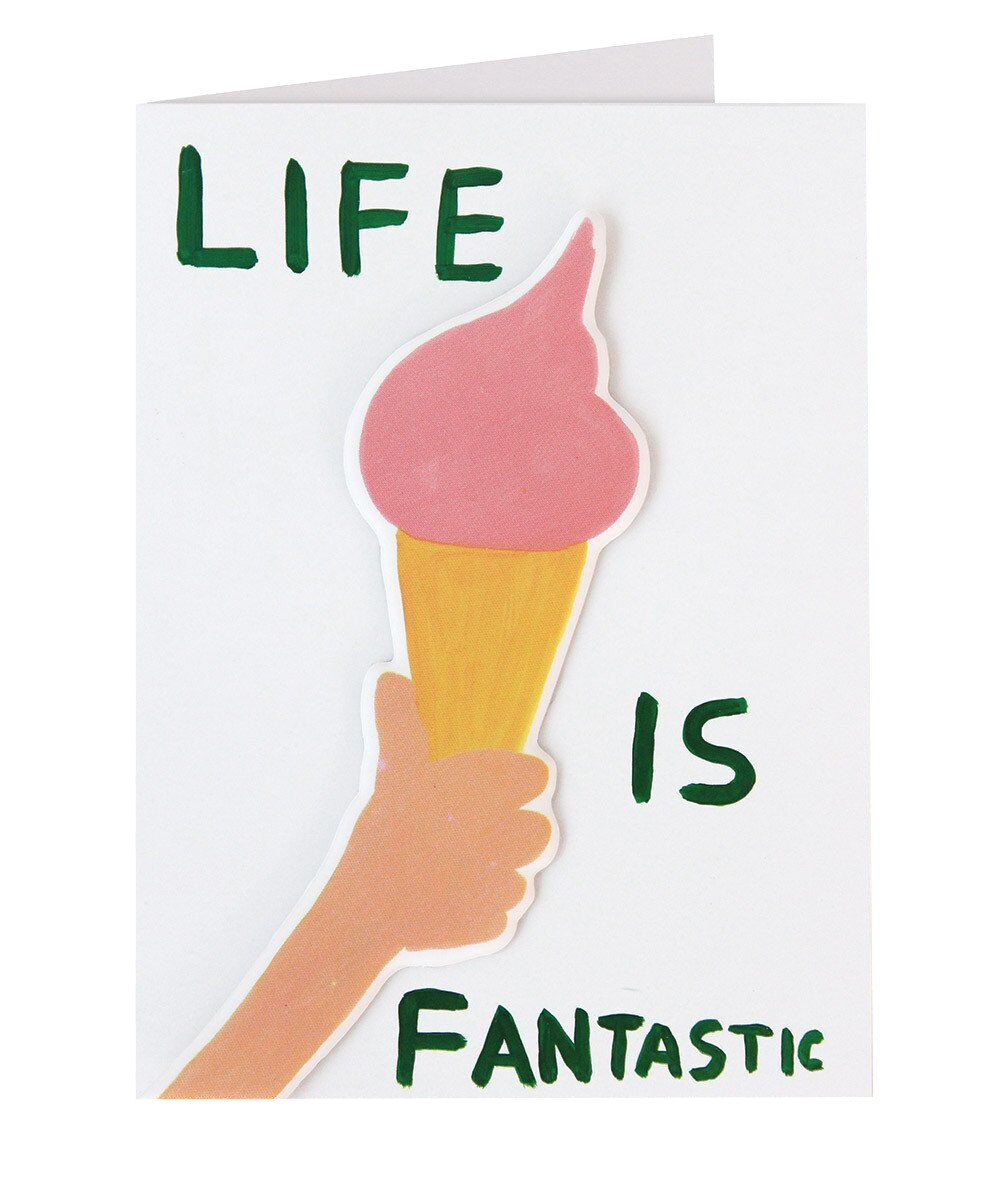 Life Is Fantastic Puffy Sticker Card - Third Drawer Down X David Shrigley