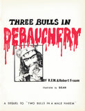 Three Bulls in Debauchery