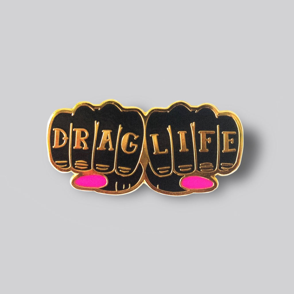 Drag Life Pin by Gaypin'