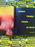HUNKS TWINKS THUGS by Chuck