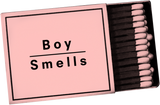 Matches by Boy Smells