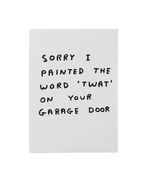 Twat Magnet Third Drawer Down X David Shrigley