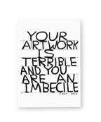 Your Artwork is Terrible Magnet Third Drawer Down X David Shrigley