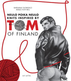 KNITS INSPIRED BY TOM OF FINLAND - KNITTING BOOK