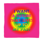 David McDiarmid x Third Drawer Down Silk Scarf: I Want a Future That Lives Up To My Past
