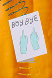 BOY BYE CARD GREETING CARD