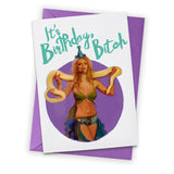 BIRTHDAY BITCH GREETING CARD
