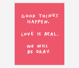Good Things Happen Archival Print by Adam J. Kurtz
