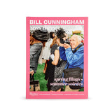 Bill Cunningham Was There: Spring Flings + Summer Soirées by John Kurdewan and Steven Stolman