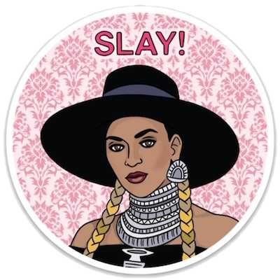 Beyonce Slay Sticker by The Found