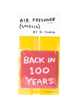 Back In 100 Years Air Freshener Third Drawer Down X David Shrigley