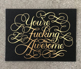 you're fucking awesome notecards BY CALLIGRAPHUCK